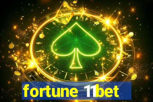 fortune 11bet